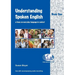 Understanding Spoken English - Book One: A focus on everyday language in context