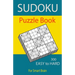 Sudoku Puzzle Book, 300 Puzzles, Easy To Hard, For Smart Brain: Sudoku books for adults, Total 300 Sudoku puzzles to solve, Includes solutions, Variet
