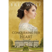 Conquering her Heart: A Regency Romance