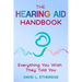 The Hearing Aid Handbook: Everything You Wish They Told You: Everything you