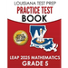 LOUISIANA TEST PREP Practice Test Book LEAP 2025 Mathematics Grade 5: Practice and Preparation for the LEAP 2025 Tests