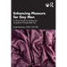 Enhancing Pleasure for Gay Men: A Clinical Guide for Healing and Acceptance Through Better Sex