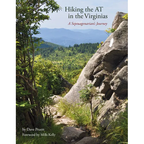 Hiking the at in the Virginias: A Septuagenarian's Journey