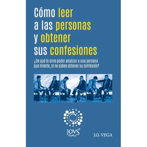 Cómo leer a las personas y obtener sus confesiones