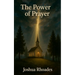 The Power Of Prayer