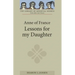 Anne of France: Lessons for My Daughter