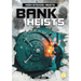 Bank Heists