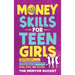 Money Skills for Teen Girls: Budgeting, Investing, Money Management, and More Essential Personal Finance Strategies for Smart Teenage Girls - Learn, A