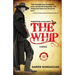 The Whip: A Novel Inspired by the Story of Charley Parkhurst