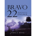 Bravo 22: Reluctant to Engage