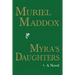 Myra's Daughters, A Novel