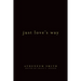 Just Love's Way