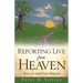 Reporting Live from Heaven: News to and from Heaven