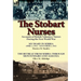 The Stobart Nurses: Accounts of British Volunteer Nurses During the First World War-My Diary in Serbia April 1, 1915-Nov. 1, 1915 by Monic