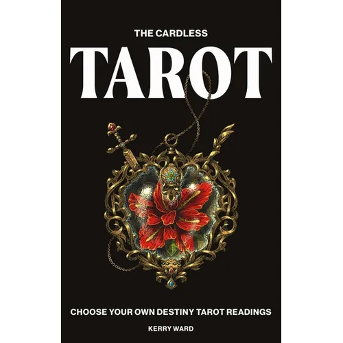 Cardless Tarot: Choose Your Own Destiny Tarot Readings
