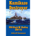 Kamikaze Destroyer: The USS Hugh W. Hadley (DD774)