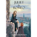 Juliet and Romeo