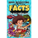 Super Interesting Facts For Very Curious Kids: A Fun Facts And Trivia Book For Kids/ Awesome Facts About Space, Animals, Plants, Prehistoric Dinosaurs