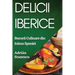Delicii Iberice: Bucurii Culinare din Inima Spaniei