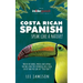 Costa Rican Spanish: Speak like a Native!
