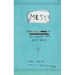 Mess: The Manual of Accidents and Mistakes