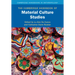 The Cambridge Handbook of Material Culture Studies