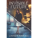Invisible Future