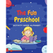 The Fun Preschool: Activity book/Alphabeth, 3-5 ages