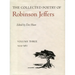 The Collected Poetry of Robinson Jeffers: Volume Three: 1939-1962