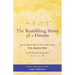 The Rambling Story of a Dream: "The Autobiography of the Buddhist Monk Ven. Jianyue Duti, The Old Man Who Sees the Moon"