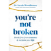 You're Not Broken: Break Free from Trauma & Reclaim Your Life