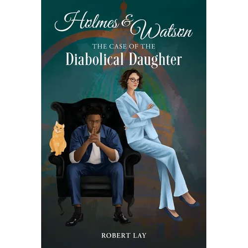 Holmes & Watson, The Case Of The Diabolical Daughter