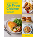 Super Simple Air Fryer Chicken: 60 Quick and Tasty Recipes