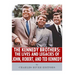 The Kennedy Brothers: The Lives and Legacies of John, Robert, and Ted Kennedy