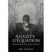 Anxiety and the Equation: Understanding Boltzmann's Entropy