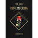 The Book of Remembering: Keys to Maintain a New Cognitive Position