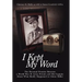 I Kept My Word: The Personal Promise Between a World War II Army Private and His Captain About What Really Happened to Glenn Miller