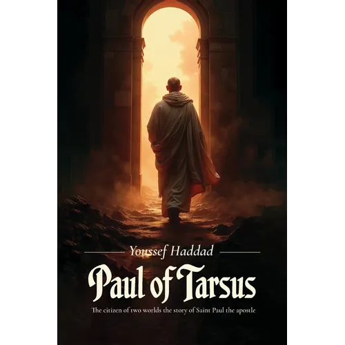 Paul of Tarsus, The citizen of two worlds the story of Saint Paul the apostle
