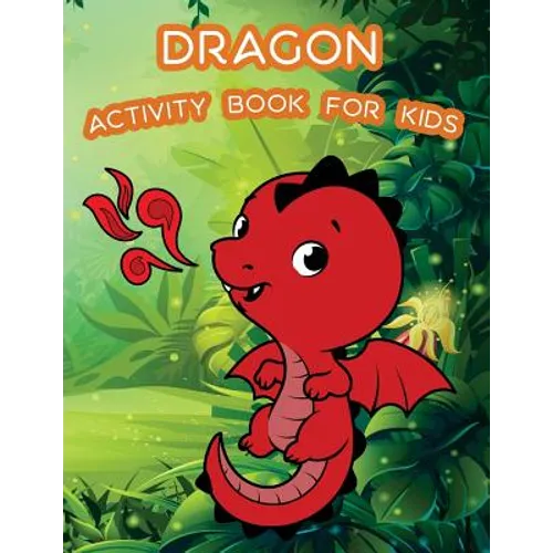 Dragon Activity Book For Kids: : Kids Activities Book with Fun and Challenge in Dragon theme: Coloring, Color by number, word search, Trace lines and