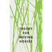 Theory for Moving Houses