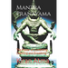 Mantra Pranayama: The Power of Combining Chanting and Breathing