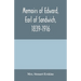 Memoirs of Edward, earl of Sandwich, 1839-1916