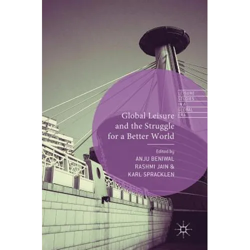 Global Leisure and the Struggle for a Better World