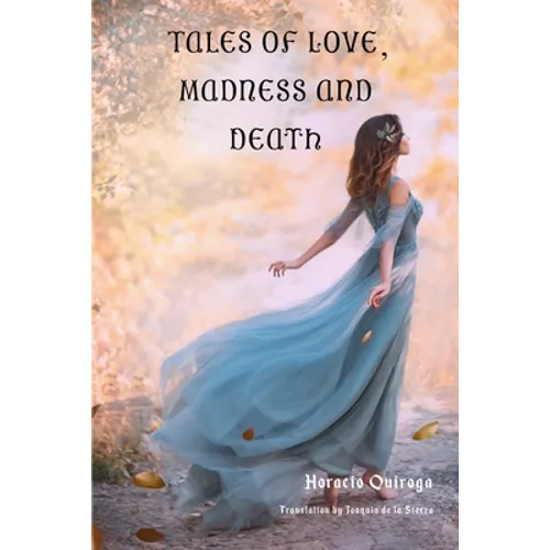 Tales of Love, Madness and Death