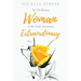An Ordinary Woman: with God, becomes Extraordinary