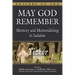 May God Remember: Memory and Memorializing in Judaism--Yizkor