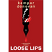 Loose Lips