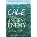 Cale and the Ancient Enemy