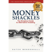 Money Shackles: The Breakout Guide to Alternative Investing