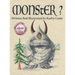 Monster?